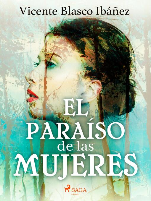 Title details for El paraíso de las mujeres by Vicente Blasco Ibáñez - Available